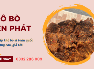 Giới thiệu địa chỉ cung cấp khô bò sỉ toàn quốc chất lượng cao